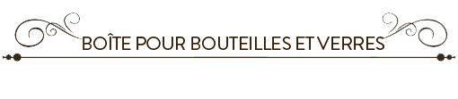 boites_pour_bouteilles&verres